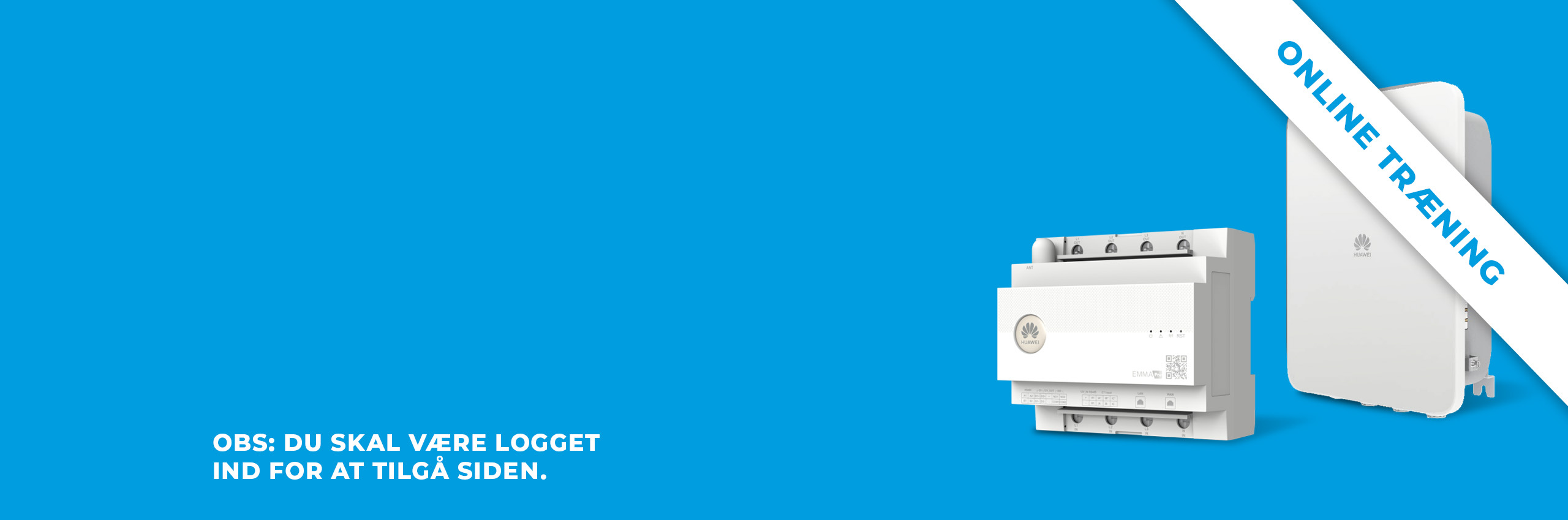 Online teknisk træning: Huawei EMMA og SmartGuard
